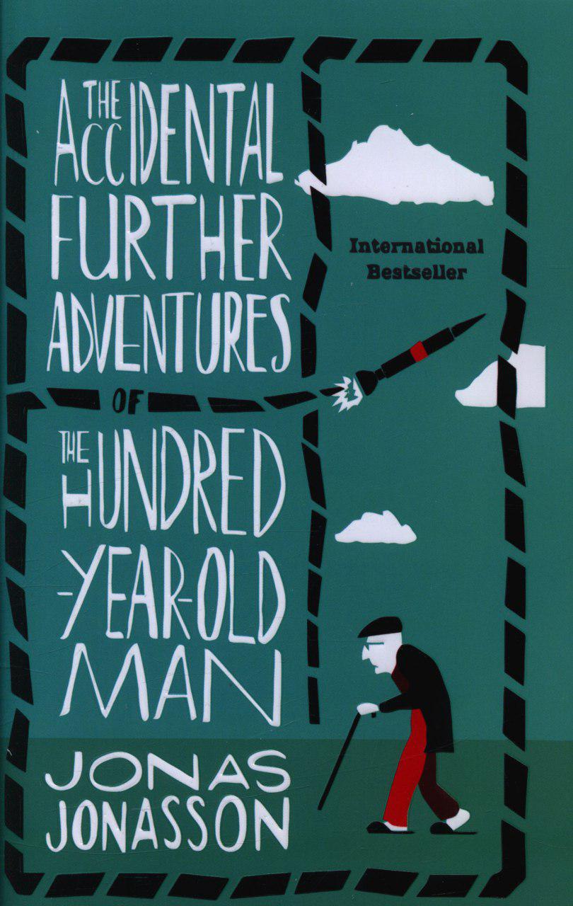 اورجینال پیرمرد صد ساله جلد2 THE ACCIDENTAL FUTHER ADVENTURES/معیار